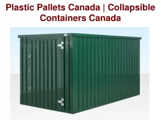 Plastic Pallets Canada | Collapsible Containers Canada