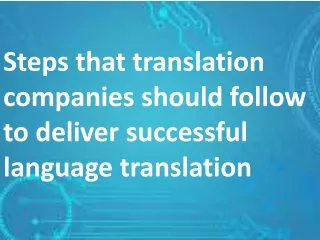 steps that translation companies should follow