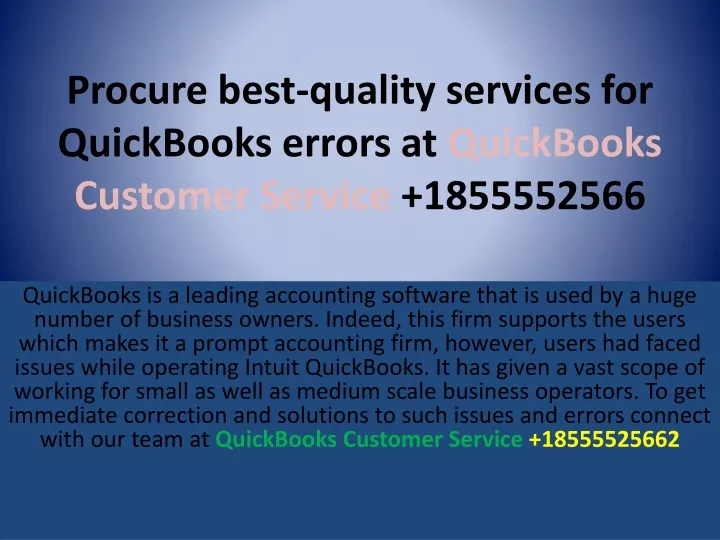 procure best quality services for quickbooks errors at quickbooks customer service 1855552566