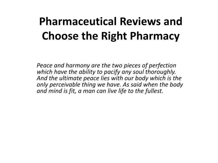 pharmaceutical reviews and choose the right pharmacy