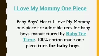 I Love My Mommy One Piece