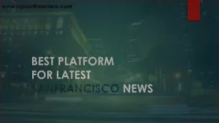 Sanfrancisco Latest News Updates