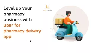 Level up your pharmacy business with medicine delivery app development