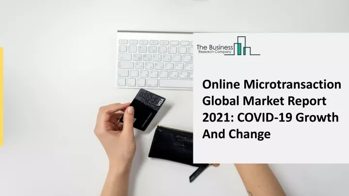 online microtransaction global market report 2021