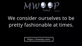 Trending Clothes Are Available At Mwoop