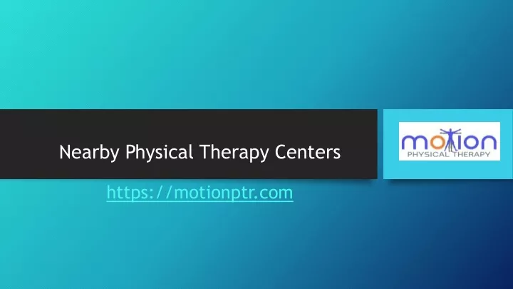 nearby physical therapy centers