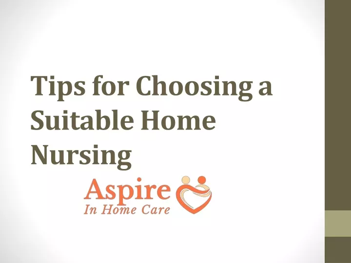 tips for choosing a suitable home nursing