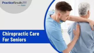 Chiropractic Care For Seniors