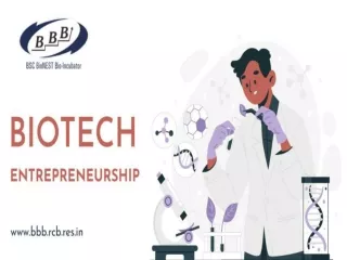 What is Biotech Entrepreneurship? | Biotech incubation | BSC BioNEST Bio-Incuba