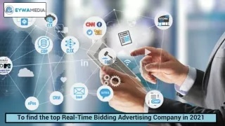 To find the top Real-Time Bidding Advertising Company in 2021