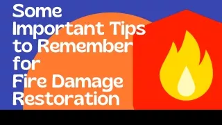 Some Important Tips to Remember for Fire Damage Restoration