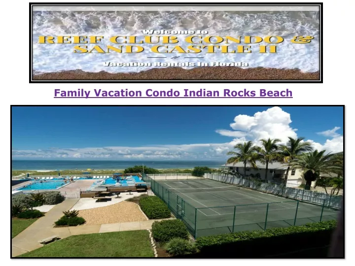 family vacation condo indian rocks beach