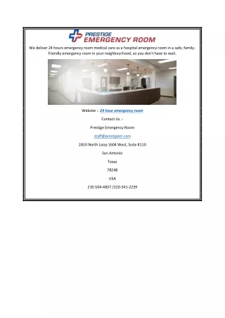 we deliver 24 hours emergency room medical care