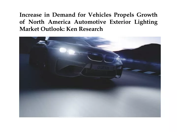 increase in demand for vehicles propels growth