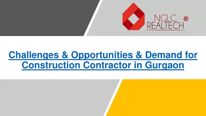 challenges opportunities demand for construction contractor in gurgaon