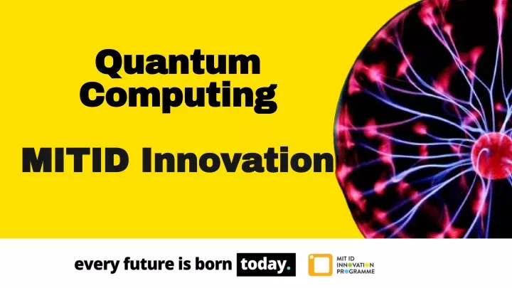 quantum computing mitid innovation