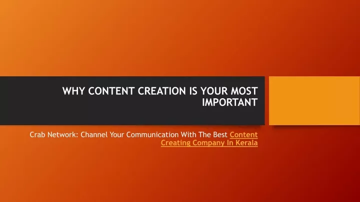 Ppt Why Content Creation Is Your Most Important Powerpoint Presentation Id10674864 6484