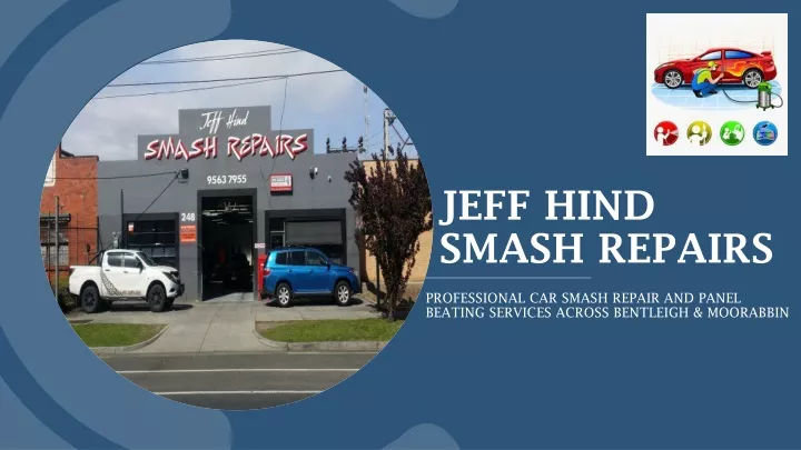 jeff hind smash repairs