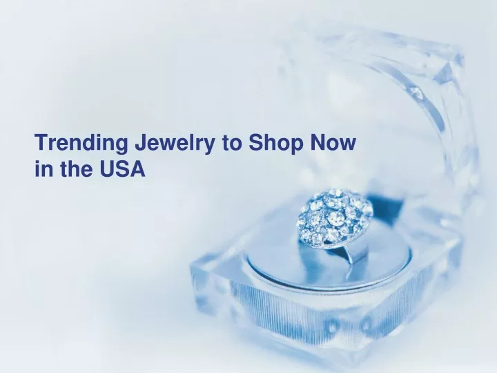 trending jewelry to shop now in the usa