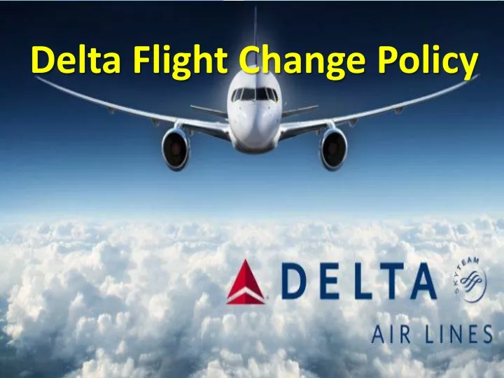 delta flight change policy