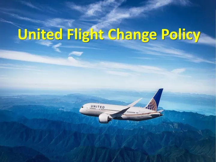 united flight change policy