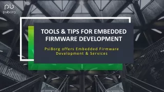 Tools & Tips for EMBEDDED FIRMWARE DEVELOPMENT