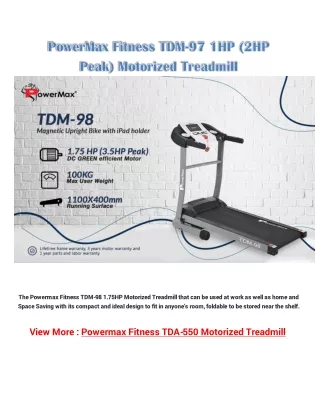 the powermax fitness tdm 98 1 75hp motorized