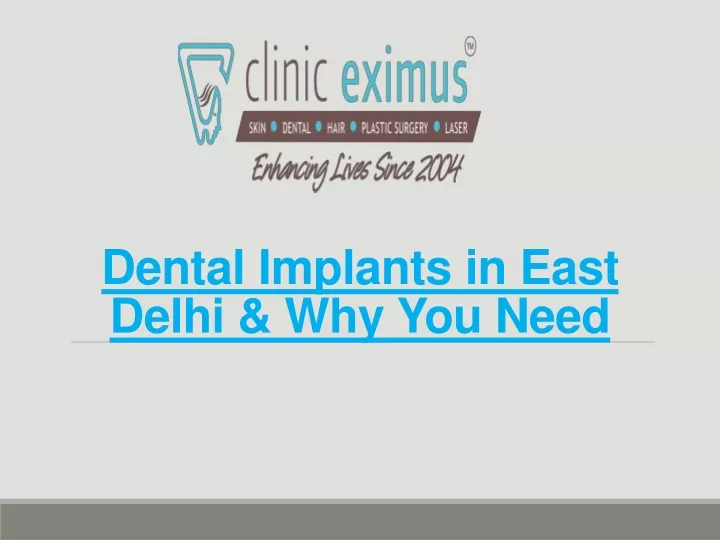 dental implants in east delhi why you need