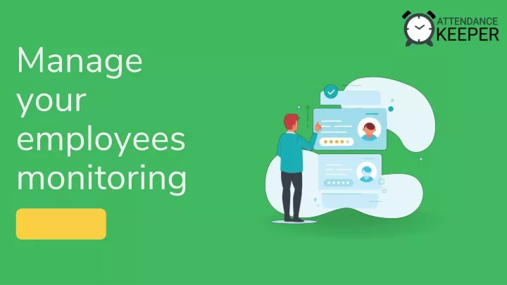 manage your employees monitoring