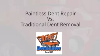 Paintless Dent Repair Vs. Traditional Dent Removal