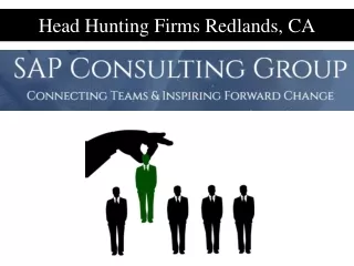 Head Hunting Firms Redlands, CA