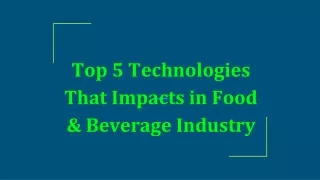 Top Technological Trends Revolutionizing the Food Industry