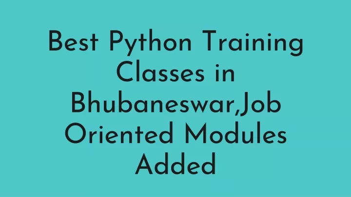 best python training classes in bhubaneswar