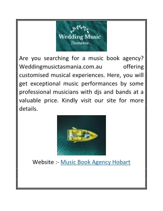 Are you searching for a music book agency? Weddingmusictasmania.com.au offering