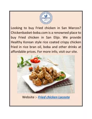 Fried Chicken Lacosta  Chickenbasket-boba.com
