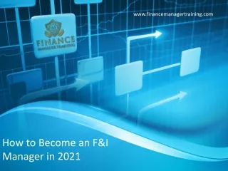How to Become an F&I Manager in 2021