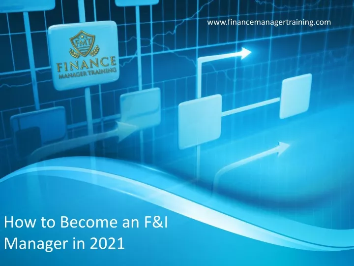 how to become an f i manager in 2021