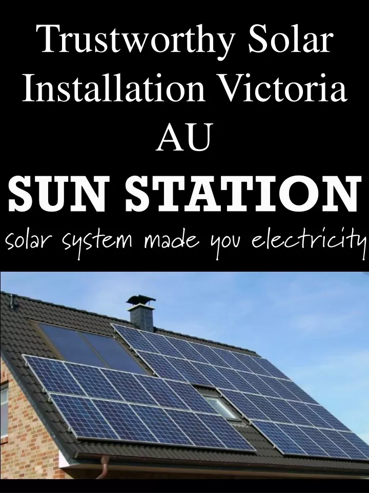 trustworthy solar installation victoria au