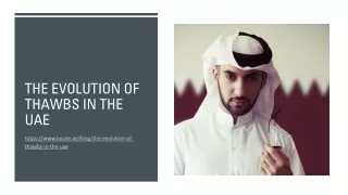 The Evolution of Thawbs In The UAE