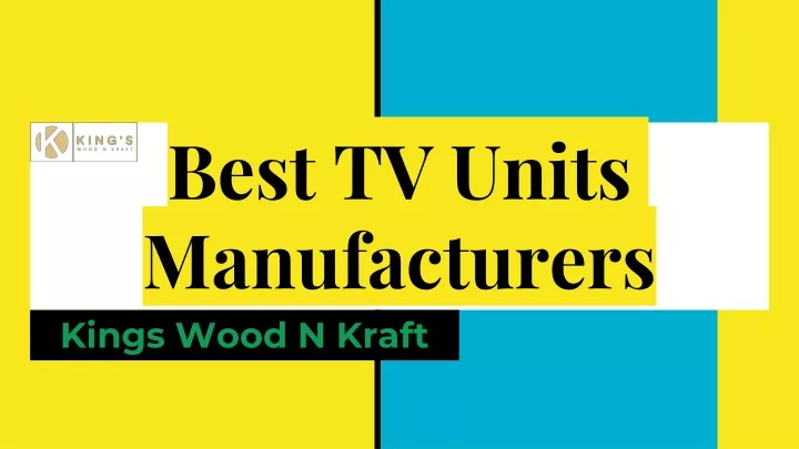 best tv units manufacturers