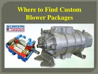 Where to Find Custom Blower Packages