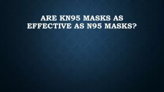are kn95 masks as effective as n95 masks