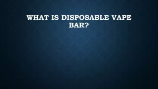 what is disposable vape bar
