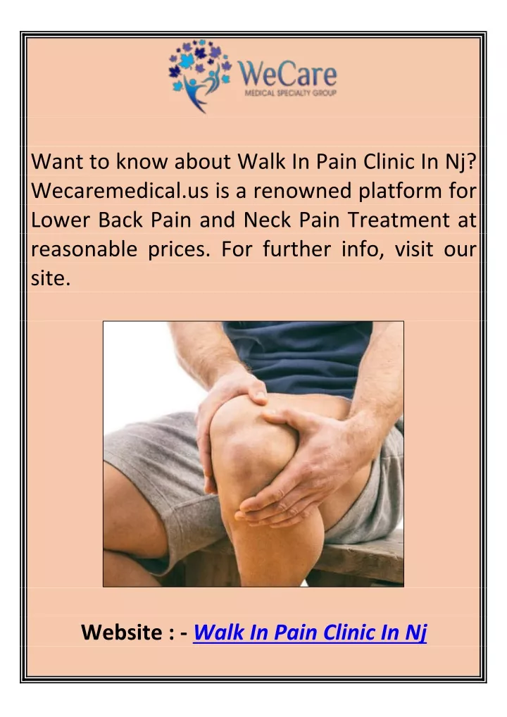 want to know about walk in pain clinic