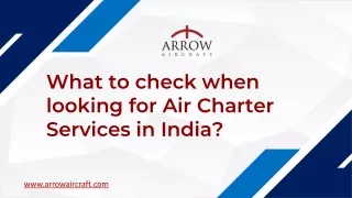 What to check when looking for Air Charter Services in India?