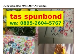 Tas Spunbond Bali O8ᑫ5-ᒿᏮOԿ-57Ꮾ7{WhatsApp}