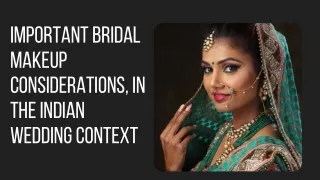 Important Bridal Makeup Considerations, in the Indian Wedding Context