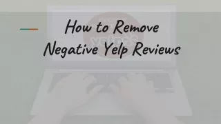 Remove Negative or Fake Yelp Reviews