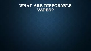 what are disposable vapes