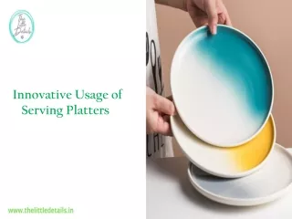 Innovative Usage of Serving Platters